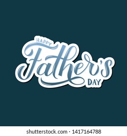 Happy Father’s Day calligraphy hand lettering on dark blue background. Father day celebration typography poster. Easy to edit vector template for banner, greeting card, flyer, postcard, invitation.