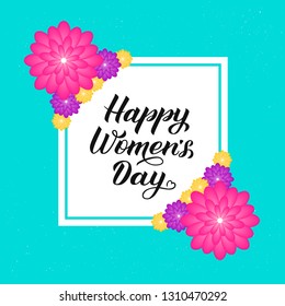 Happy Women’s Day calligraphy lettering with colorful spring flowers. Origami paper cut style vector illustration. International womens day party invitations, banner, poster,greeting cards, etc.