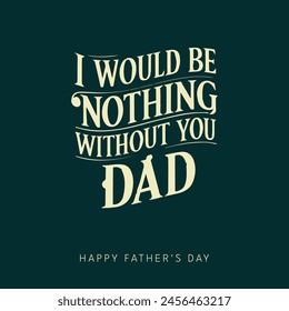 Happy Father’s Day Calligraphy or typography greeting card. Vector illustration. Poster frame for Fathers Day celebration to show love between a father and son or daughter.