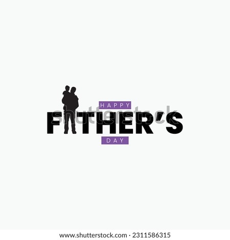 Happy Father’s Day Calligraphy. Vector illustration.