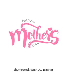 Happy Mother’s Day Calligraphy With White Background. Vector Illustration.