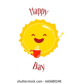 Happy day card with cartoon sun and red cup. Flat style. Vector illustration.