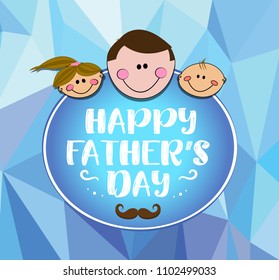 Happy father´s day card. Daddy and kids.