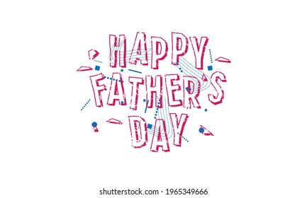 Happy father’s day card. Design in the style of children's crafts. Letters with vintage texture