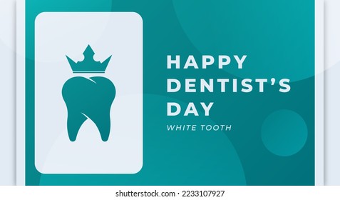 Happy Dentist’s Day Celebration Vector Design Illustration. Template for Background, Poster, Banner, Advertising, Greeting Card or Print Design Element