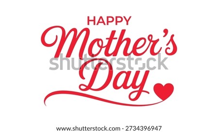 Happy mother’s day elegant red calligraphy typography lettering with heart icon isolated on white background for greeting card poster banner and celebration design