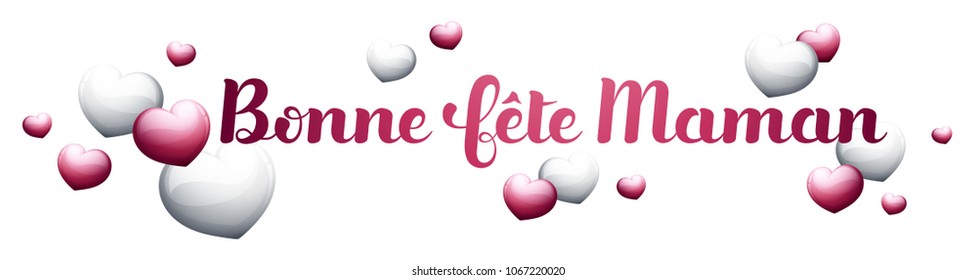 Happy Mother’s Day in French : Bonne fête Maman