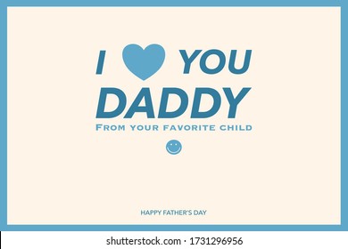 Happy Father’s Day greeting card or can use for poster, banner and sticker. Vector illustration