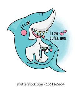 Happy Mother’s day greeting card with cute shark and baby cartoon.