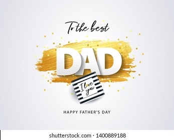 Happy Father’s Day Greeting Card. Holiday Illustration With Gift Box, Sparkling Confetti And Texture Of Golden Brush Strokes On A White Background. Father’s Day Poster Design, Social And Fashion Ads