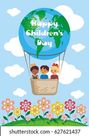 Happy children’s day greeting card with the image of the hot air balloon, the planet Earth and children of different races. Vector illustration in cartoon style