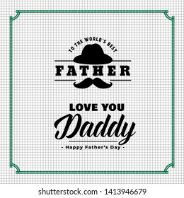 Happy Father’s Day greeting card with love you daddy text, white texture pattern and green frame poster design. Vector illustration. - Vector