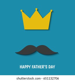 Happy Father’s Day greeting card with mustache and crown on blue background.  Flat style vector template.