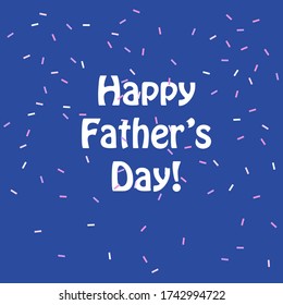 Happy Father’s Day greeting card. Vector illustration in blue colors.