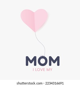 Happy Mother’s Day. Mother’s day greeting card. Vector illustration. Design for invitation. Holiday gift card. Mom greeting card. Happy mother’s day background. Feminine design for card.