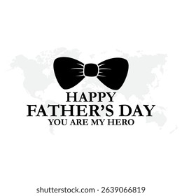  Happy Father’s Day greeting Card. Vector illustration.. Father's Day for banners and posters. World Father’s Day(3rd Sunday of June)