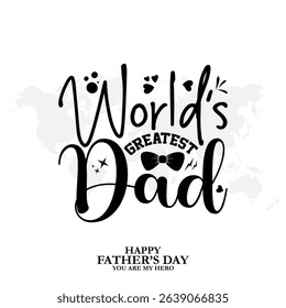  Happy Father’s Day greeting Card. Vector illustration.. Father's Day for banners and posters. World Father’s Day(3rd Sunday of June)