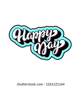 Happy Day Hand Lettering Stock Vector (Royalty Free) 1261121164 ...