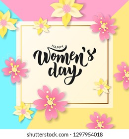 Happy Woman’s Day hand lettering text. Vector illustration. 8 March greeting calligraphy design. Template for a poster, cards, banner.