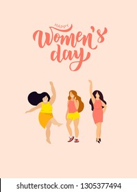 Happy Woman’s Day hand lettering text with cute girls in flat style design. Vector illustration. 8 March greeting calligraphy design. Template for a poster, cards, banner.