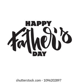Happy father’s day - hand-written text, typography, hand lettering, calligraphy. Hand writing of word Father, for holiday postcard, greeting card, flyer, banner, poster. One color cutout template