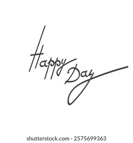 Happy day Handwritten Text. Vector illustration