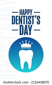 Happy Dentist’s Day. Holiday concept. Template for background, banner, card, poster with text inscription. Vector EPS10 illustration