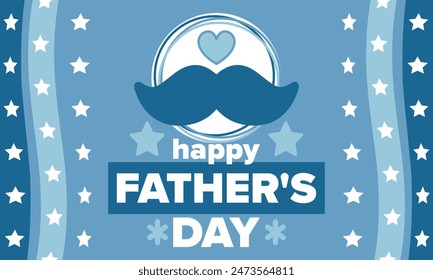 Happy Father’s Day. Honoring dads. Lovely celebration in June. Sweetest family holiday. Party event. Mustache and heart. Blue color. Creative art poster. Vector design