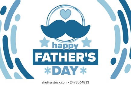 Happy Father’s Day. Honoring dads. Lovely celebration in June. Sweetest family holiday. Party event. Mustache and heart. Blue color. Creative art poster. Vector design