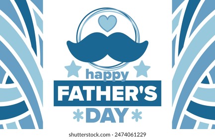 Happy Father’s Day. Honoring dads. Lovely celebration in June. Sweetest family holiday. Party event. Mustache and heart. Blue color. Creative art poster. Vector design