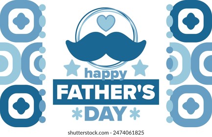 Happy Father’s Day. Honoring dads. Lovely celebration in June. Sweetest family holiday. Party event. Mustache and heart. Blue color. Creative art poster. Vector design