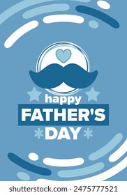 Happy Father’s Day. Honoring dads. Lovely celebration in June. Sweetest family holiday. Party event. Mustache and heart. Blue color. Creative art poster. Vector design