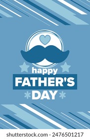 Happy Father’s Day. Honoring dads. Lovely celebration in June. Sweetest family holiday. Party event. Mustache and heart. Blue color. Creative art poster. Vector design