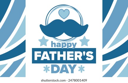 Happy Father’s Day. Honoring dads. Lovely celebration in June. Sweetest family holiday. Party event. Mustache and heart. Blue color. Creative art poster. Vector design