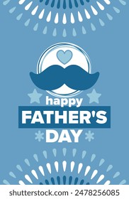 Happy Father’s Day. Honoring dads. Lovely celebration in June. Sweetest family holiday. Party event. Mustache and heart. Blue color. Creative art poster. Vector design
