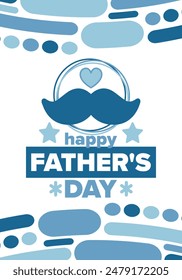 Happy Father’s Day. Honoring dads. Lovely celebration in June. Sweetest family holiday. Party event. Mustache and heart. Blue color. Creative art poster. Vector design