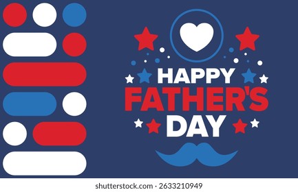 Happy Father’s Day. Honoring dads. Lovely celebration in June. Sweetest family holiday. Party event. Mustache and heart. Blue color. Creative art poster. Vector design