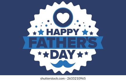Happy Father’s Day. Honoring dads. Lovely celebration in June. Sweetest family holiday. Party event. Mustache and heart. Blue color. Creative art poster. Vector design