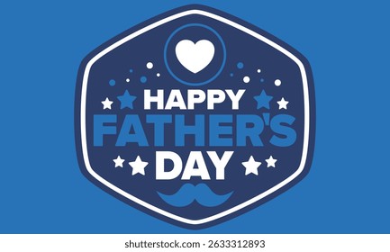 Happy Father’s Day. Honoring dads. Lovely celebration in June. Sweetest family holiday. Party event. Mustache and heart. Blue color. Creative art poster. Vector design