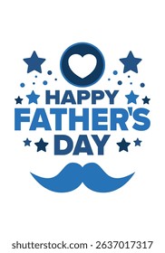 Happy Father’s Day. Honoring dads. Lovely celebration in June. Sweetest family holiday. Party event. Mustache and heart. Blue color. Creative art poster. Vector design