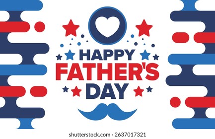 Happy Father’s Day. Honoring dads. Lovely celebration in June. Sweetest family holiday. Party event. Mustache and heart. Blue color. Creative art poster. Vector design