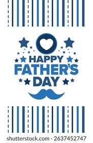Happy Father’s Day. Honoring dads. Lovely celebration in June. Sweetest family holiday. Party event. Mustache and heart. Blue color. Creative art poster. Vector design