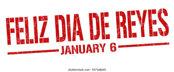 Happy Day of Kings (in spanish language) grunge rubber stamp on white background, vector illustration