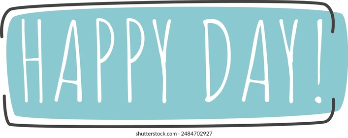 Happy Day Lettering Box Vector Illustration