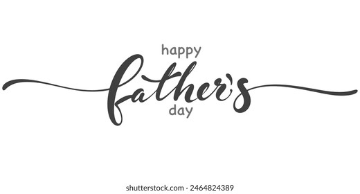 Happy father’s Day lettering . Handmade calligraphy vector illustration. father's day card