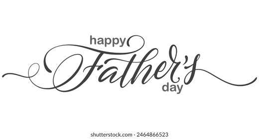 Happy father’s Day lettering . Handmade calligraphy vector illustration. father's day card