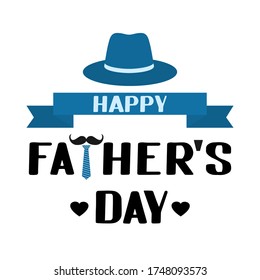 Happy Father’s Day lettering with hat, mustache and necktie. Father day celebration typography poster. Vector template for banner, greeting card, flyer, postcard, party invitation, sticker.