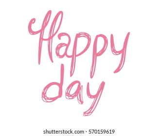 Happy Day. Lettering text
