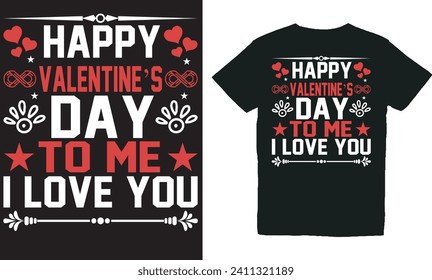 happy valentine’s day to me i love you.with patches for t-shirts and other uses