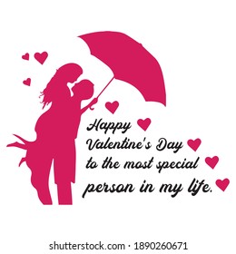 Happy Valentine’s Day to the most special person in my life. Valentine Couple. Beauty Girl and her Handsome Boyfriend holding an umbrella with romantic heart quote greeting card.  design for print car